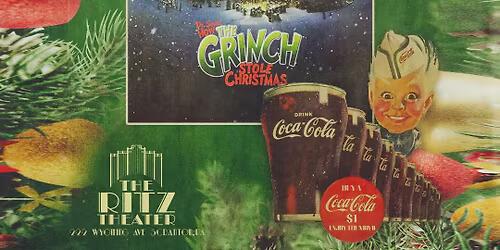 Coca-Cola Christmas Classics at The Ritz: The Grinch | NewsBreak