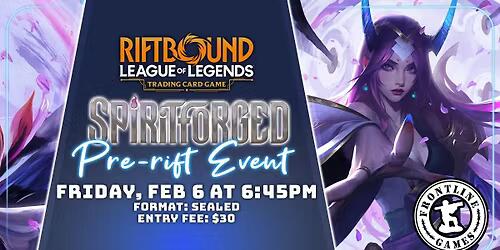 Riftbound: Spiritforged Release Event | Friday, February 6 at 6:30PM ...