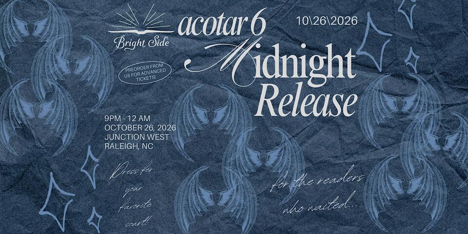 Bright Side Raleigh ACOTAR 6 Midnight Release Party! | NewsBreak