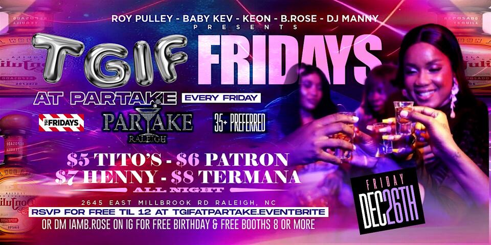 TGIF FRIDAYS AT PARTAKE | NewsBreak