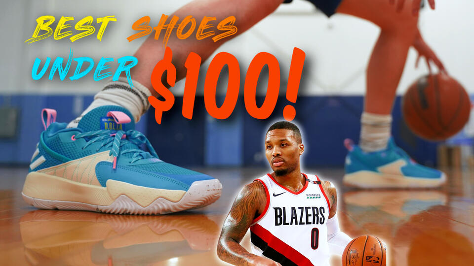 Top basketball shoes hot sale under 100