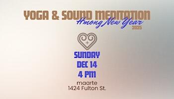 Yoga &amp; Sound Meditation Celebrating Hmong New Year 2025