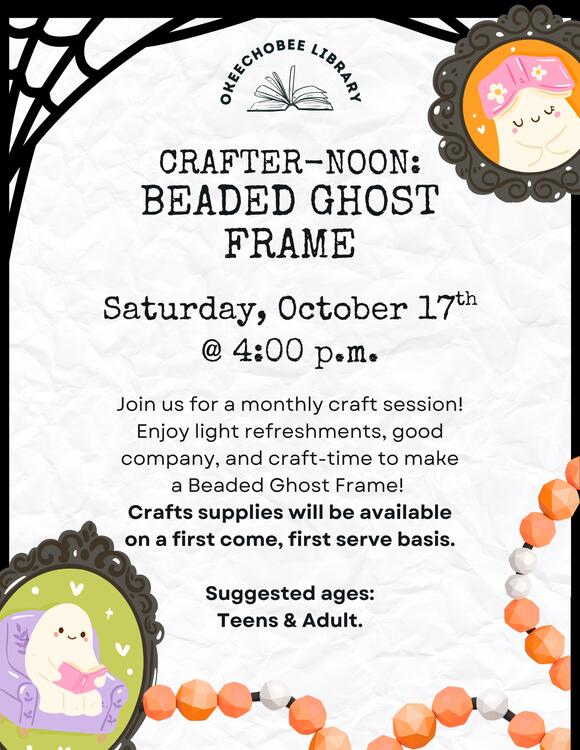 📅 Beaded Ghost Frame Crafter-noon at Okeechobee Library - NewsBreak