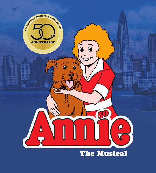 Goodspeed Musicals returns Annie to East Haddam for 50th anniversary ...