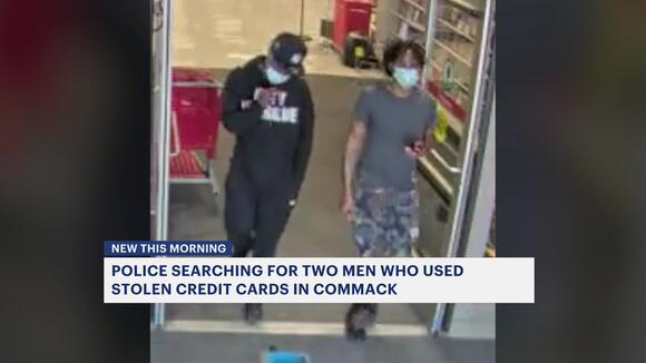2 men wanted for using stolen credit cards in Commack - NewsBreak