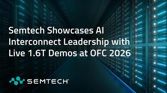 Semtech Showcases AI Interconnect Leadership with Live 1.6T Demos at ...