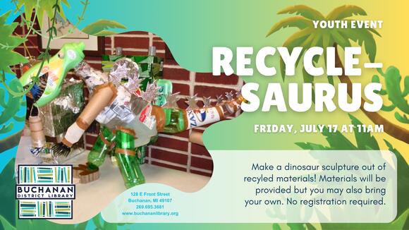 📅 Kids' Recycle‑saurus Craft at Buchanan Library July 17 - NewsBreak