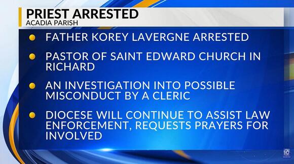 Acadia Parish Priest Arrested on Child Sex Crime Accusations - NewsBreak