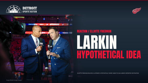 Friedman Floats a Theory on Larkin's New Jersey Choice