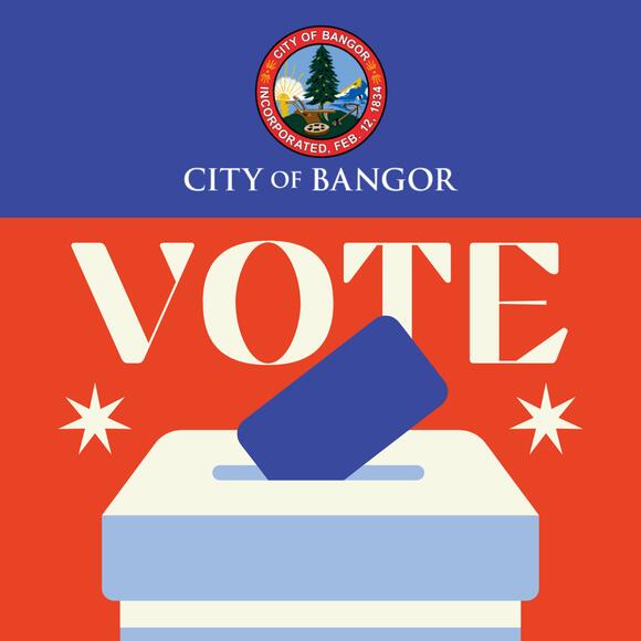 📢 Bangor voting guide: early voting, absentee & free rides - NewsBreak