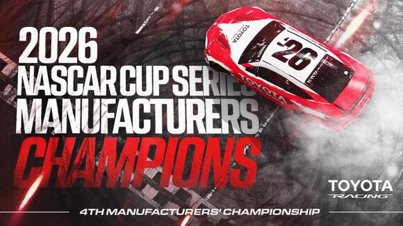 Toyota Claims Fourth Cup Series Manufacturers’ Championship