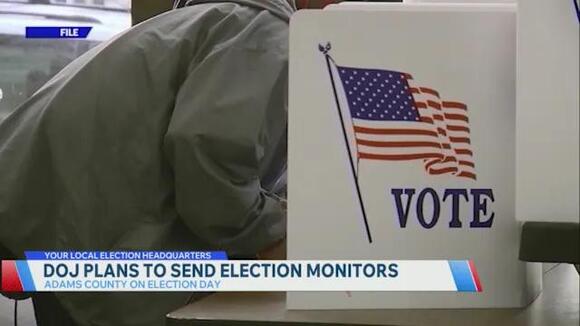 DOJ plans to send federal election monitors to Adams County, Colorado