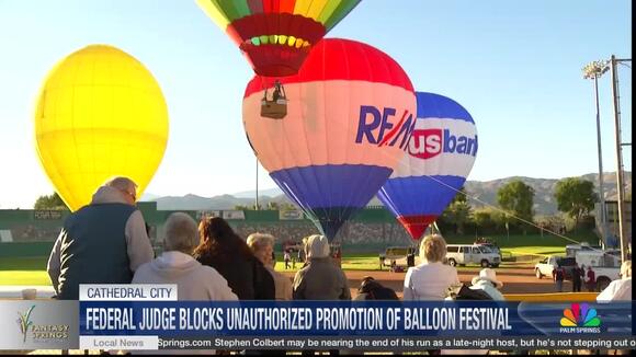 Judge Blocks Fantasy Balloon Flights From Promoting Cathedral City ...