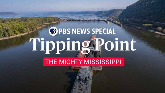 WATCH LIVE: Tipping Point – The Mighty Mississippi | A PBS News Special ...