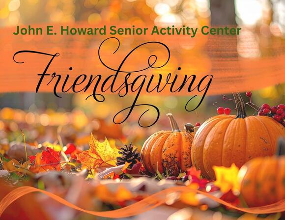 📅 Free Friendsgiving event for adults 60+ at JEHSAC - NewsBreak