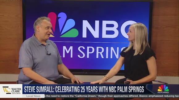 NBC Palm Springs’ Steve Sumrall Celebrates 25 Years Sharing Desert ...