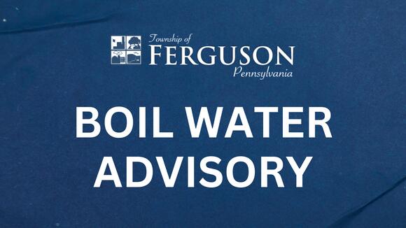 🚨 Boil water advisory for Rock Spring customers in Ferguson Twp - NewsBreak