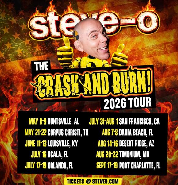 Steve-O Announces 2026 “Crash & Burn Tour” Dates - NewsBreak
