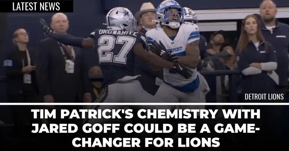 Tim Patrick’s Chemistry with Jared Goff Could Be a Game-Changer for ...