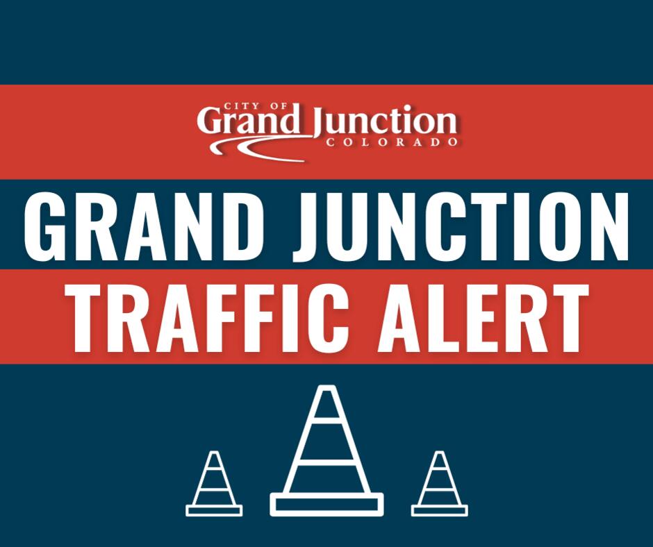 🚧 Grand Junction traffic impacts for week of Oct. 19, 2026 - NewsBreak