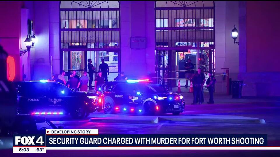 Fort Worth security guard charged with murder after shooting, killing ...