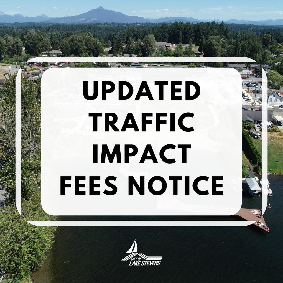 💰 Lake Stevens Traffic Impact Fees Increase July 1, 2026 - NewsBreak