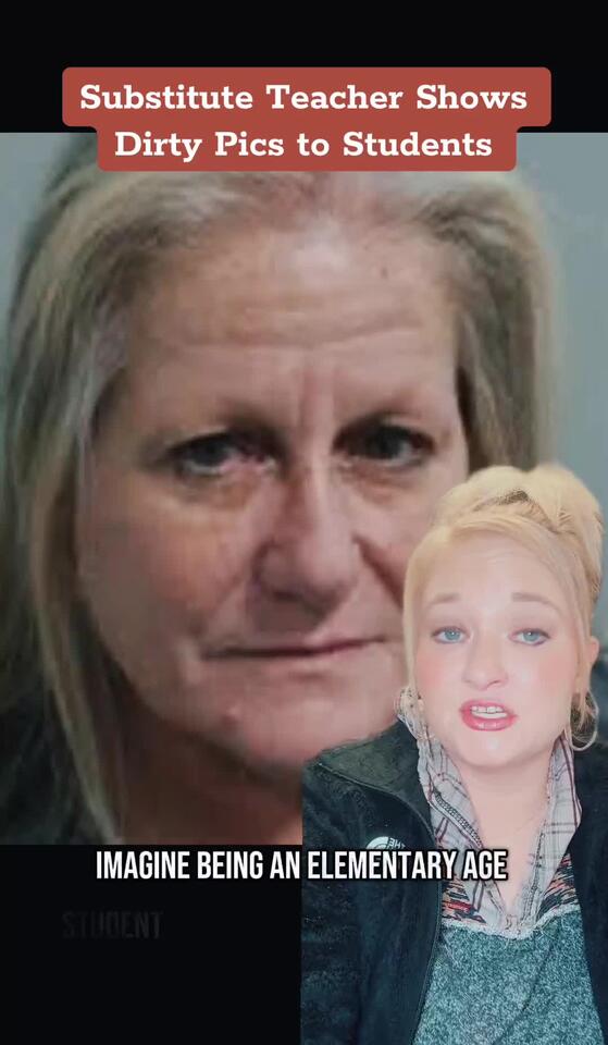 A substitute teacher was arrested for showing dirty pictures of herself ...