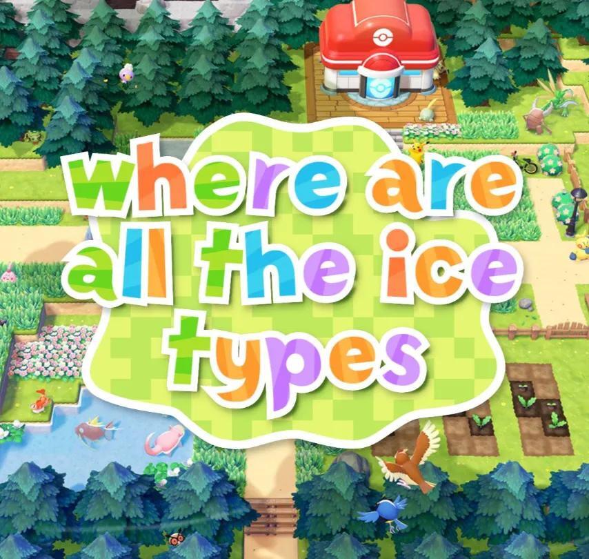 Why Ice-Type Pokémon Are Scarce 'Pokémon Pokopia': Fans Speculate on ...