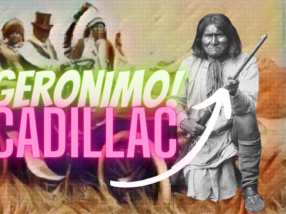 Did The Greatest Warrior Geronimo Drive a Cadillac Mad History