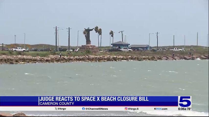 Cameron County judge reacts to SpaceX beach closure bill failing in the ...