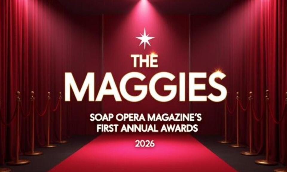 Soap Opera Magazine Proudly Announces the First Annual ‘The Maggies' Awards