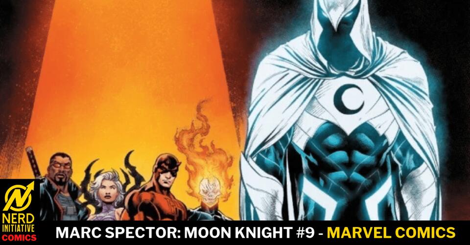 Marc Spector: Moon Knight #9 – The Midnight Militia is Here! - NewsBreak