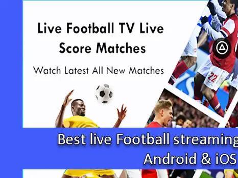 Best live Football streaming apps for PC Android iOS