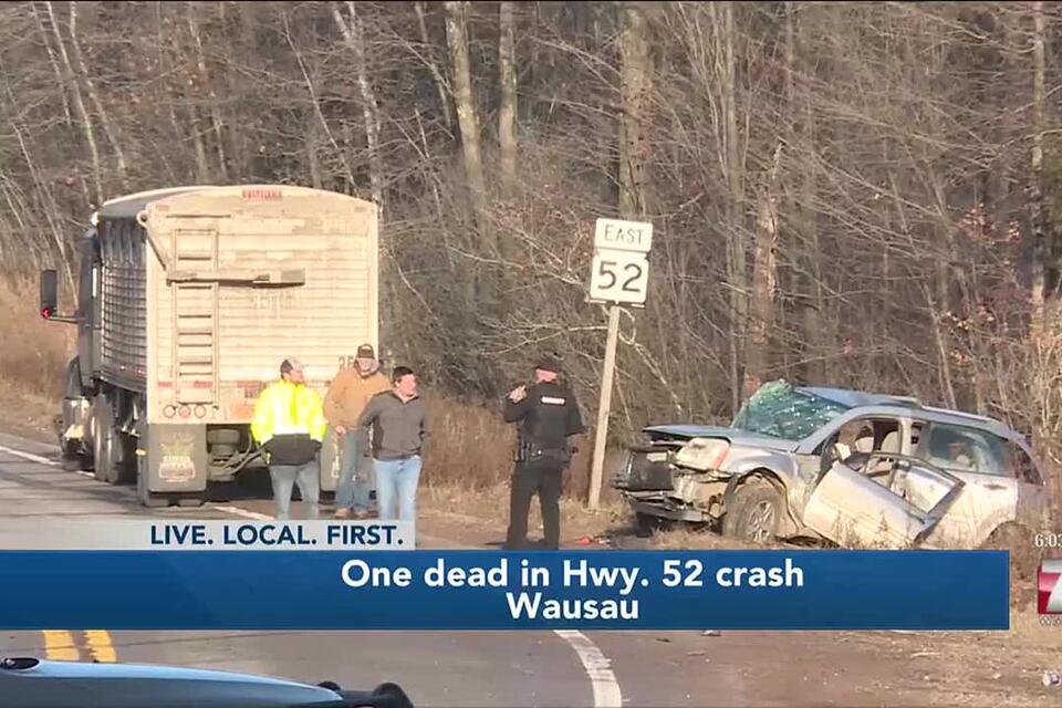 UPDATE: 1 person dead after crash on Highway 52 near Wausau - NewsBreak