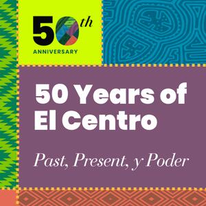 El Centro marks 50 years at CSU with alumni celebration Sept. 11