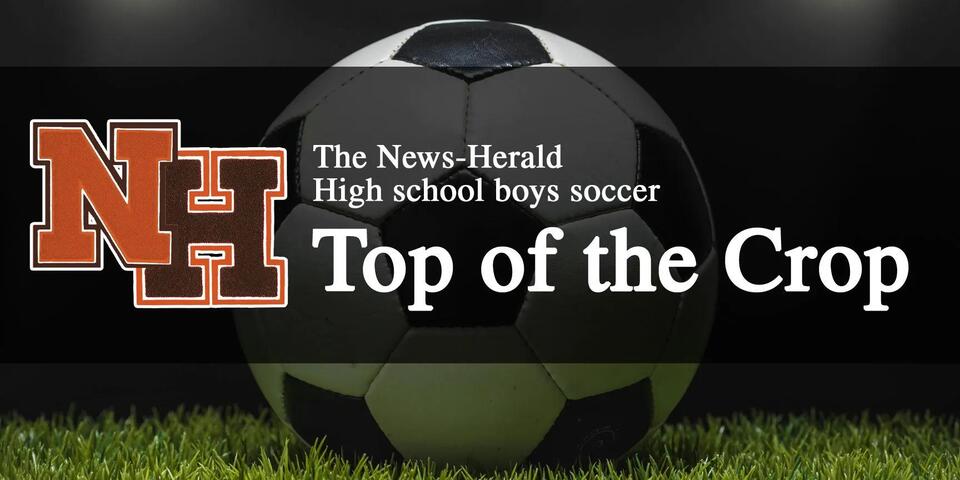Final 2026 News-Herald boys soccer Top of the Crop - NewsBreak