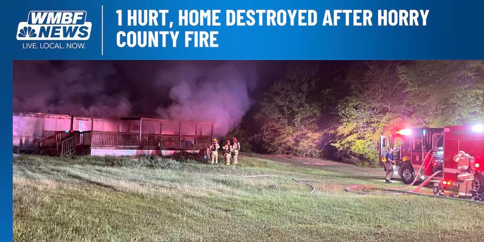 1 hurt, home destroyed after Horry County fire - NewsBreak
