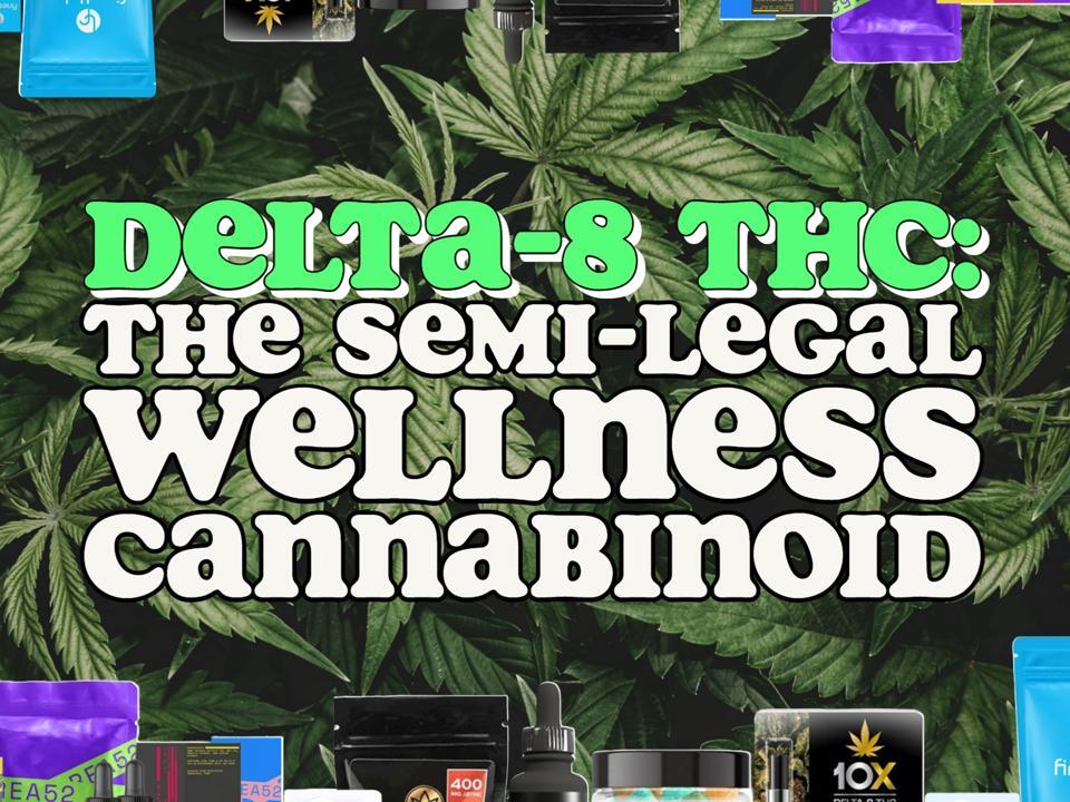 Delta8 THC The SemiLegal Wellness Cannabinoid & Alternative to Delta9 THC Morristown