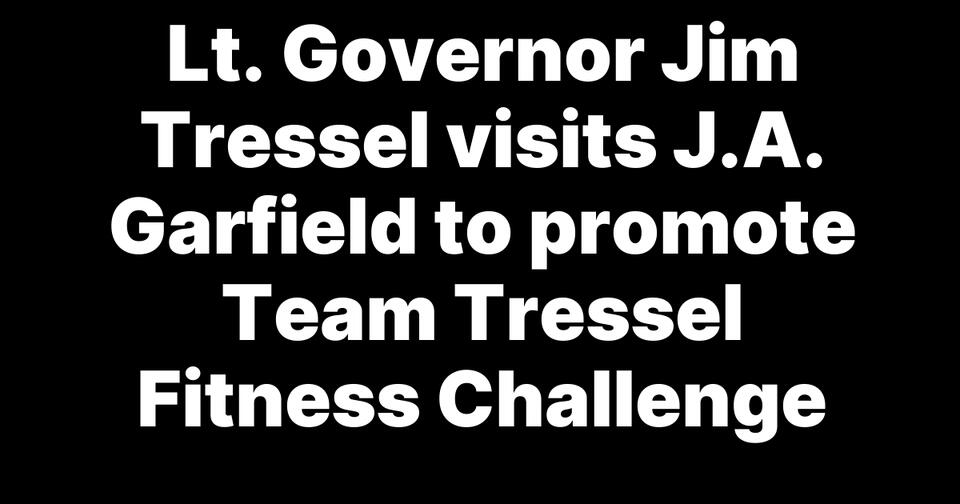 Lt. Governor Jim Tressel visits J.A. Garfield to promote Team Tressel Fitness Challenge