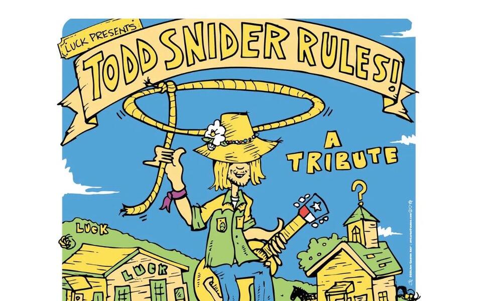 Luck Ranch to Host “Todd Snider Rules” Tribute Honoring the Late ...