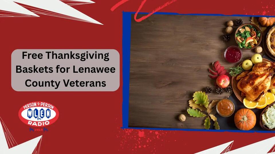 Free Thanksgiving Baskets for Lenawee County Veterans - NewsBreak