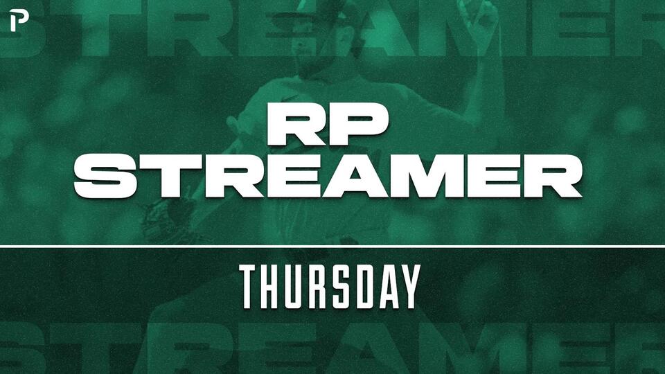 Relief Pitcher Streamer Rankings Fantasy Baseball: 5/28