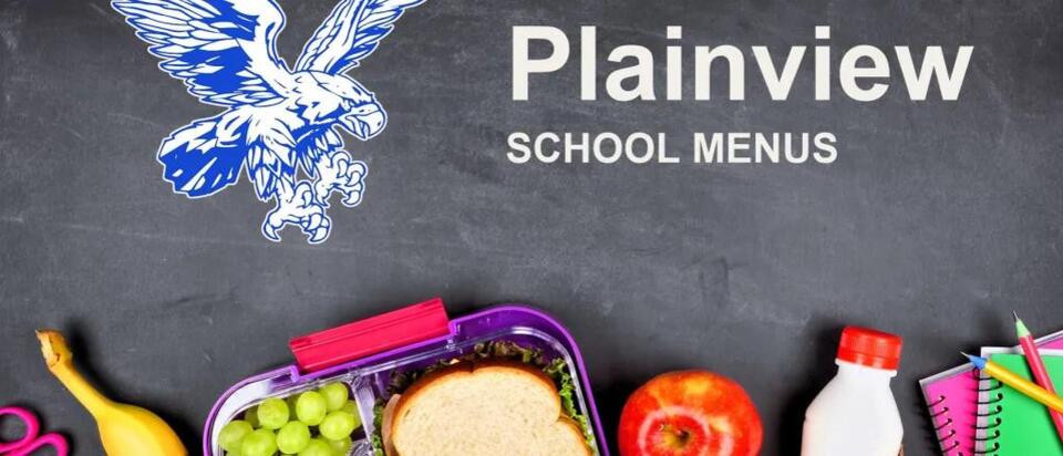Plainview School breakfast and lunch menus - October 19-22, 2026 ...