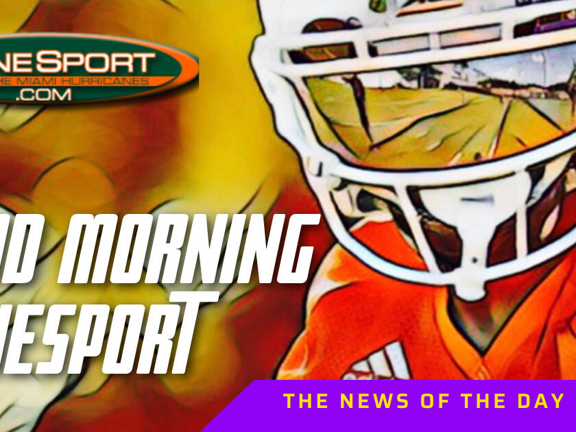 Good Morning CaneSport 10.8.24