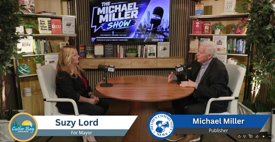 Michael Miller Show: Suzy Lord on Running for Mayor of Cutler Bay ...