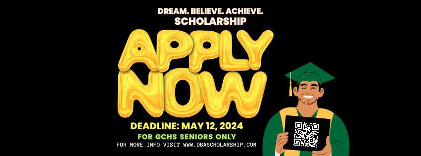DREAM. BELIEVE. ACHIEVE. scholarship applications now open - NewsBreak