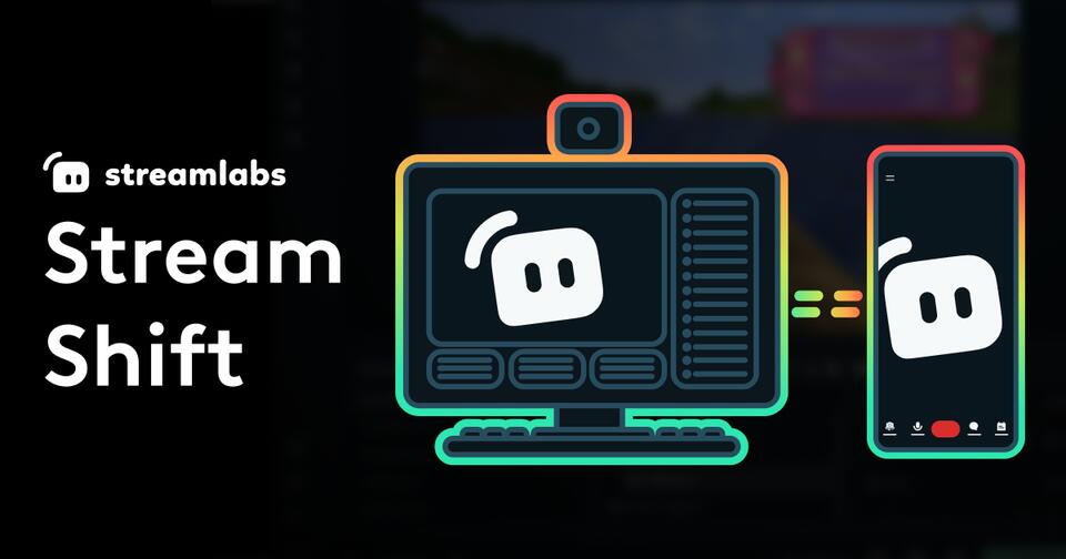 Streamlabs introduces Stream Shift to make multi-device streaming ...