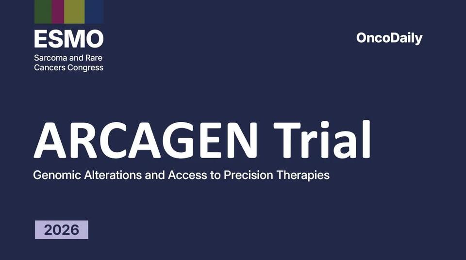ARCAGEN Trial at ESMO Sarcoma and Rare Cancers Congress 2026: Genomic ...