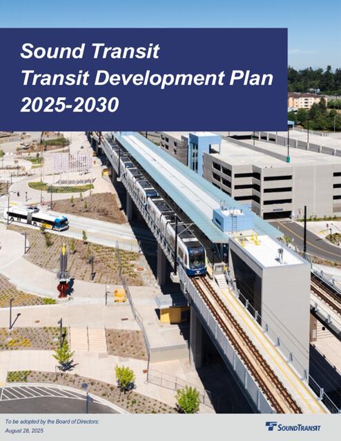 Sound Transit releases 2025-2030 Transit Development Plan, outlines ...