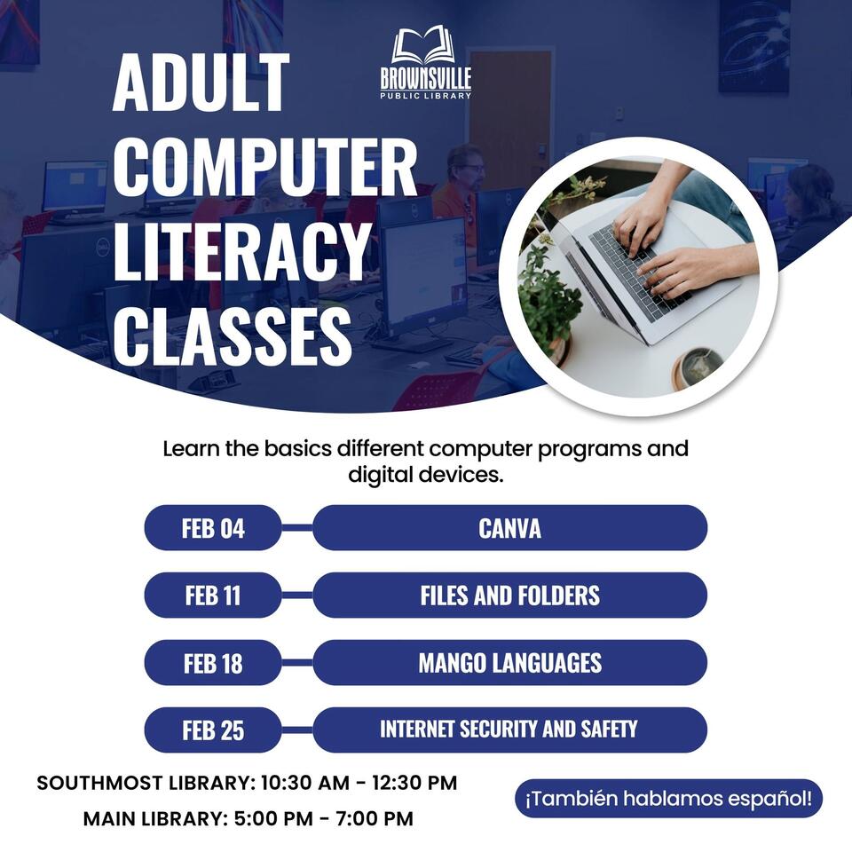 BROWNSVILLE LIBRARY SYSTEM OFFERS FREE ADULT COMPUTER LITERACY CLASSES ...